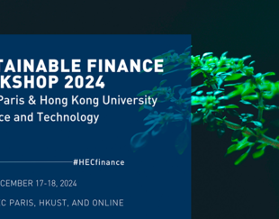 HEC Paris and HKUST Pioneer Sustainable Finance Research Across Continents