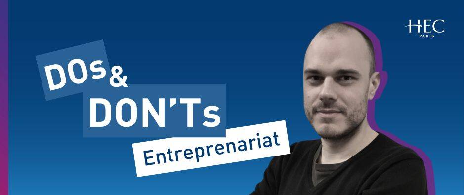 do dont entreprenariat Rémi Rivas